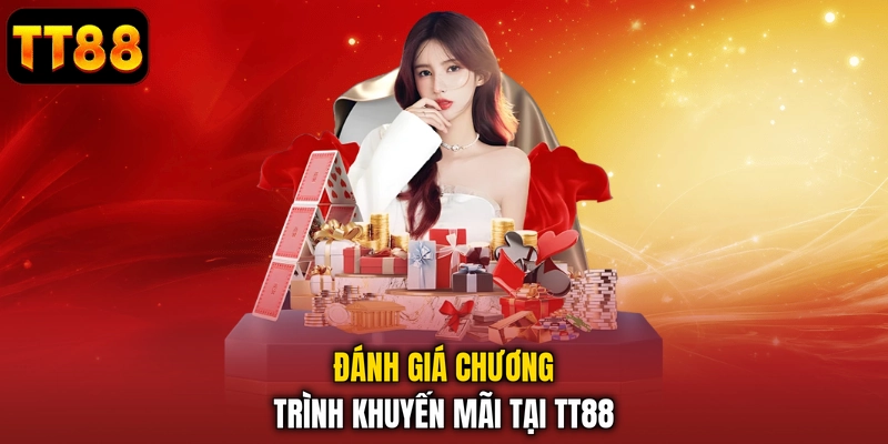 Khuyến Mãi TT88 - Tổng Hợp Ưu Đãi Hấp Dẫn Cho Thành Viên