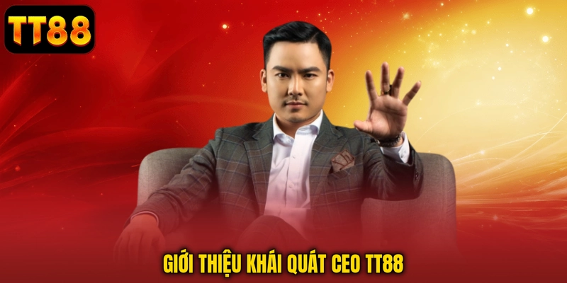 CEO TT88 - Người Định Hướng Chiến Lược Của Nền Tảng