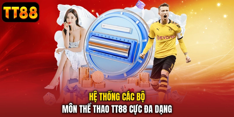 Thể Thao TT88 - Sân Chơi Soi Kèo Đẳng Cấp Hàng Đầu