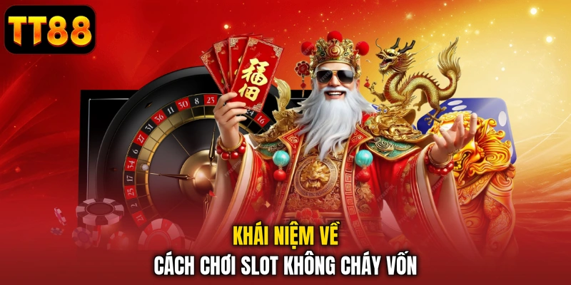 Cách Chơi Slot Không Cháy Vốn - Quản Lý Dòng Tiền An Toàn