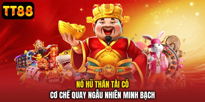 Nổ Hũ Thần Tài - Bí Kíp Quay Game Slot Đổi Thưởng Thắng