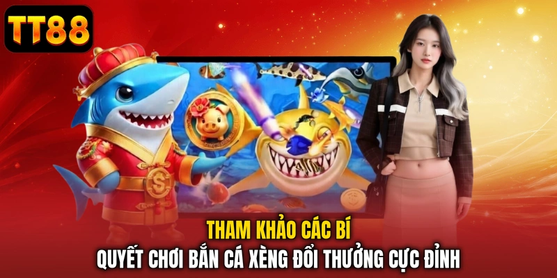 Tham Gia Bắn Cá Xèng TT88 - Săn Thưởng Khủng Mỗi Ngày