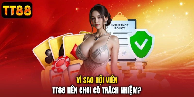 Chơi Có Trách Nhiệm - Làm Chủ Cuộc Chơi Lâu Dài Tại TT88